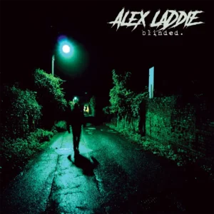 Album artwork for Alex Laddie’s "Blinded"