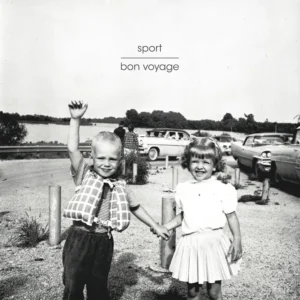 Monochrome album cover for SPORT – Bon Voyage