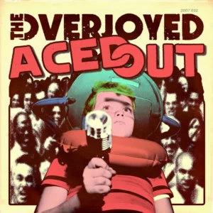 Album artwork for The Overjoyed’s "Aced Out"